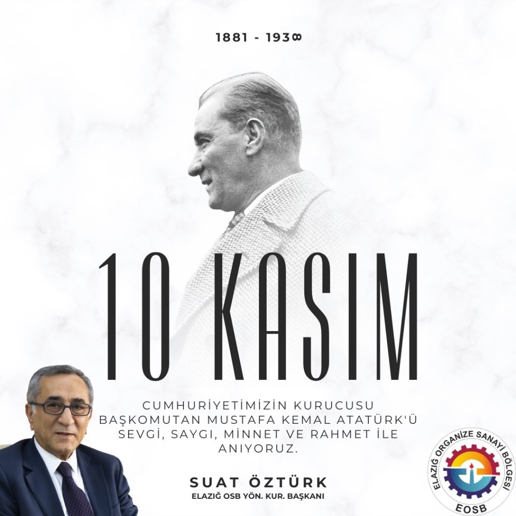 Başkanımız Suat Öztürk’ün 10 Kasım Mesajı