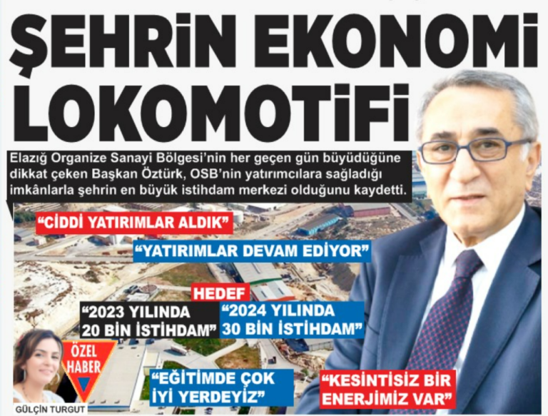 Suat Öztürk: Elazığ OSB Şehrin Ekonomi Lokomotifi