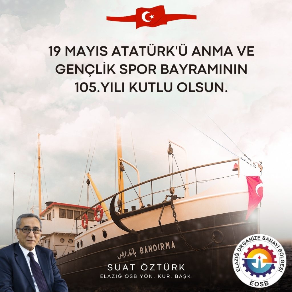 Yön. Kur. Başkanımız Suat Öztürk’ün 19 Mayıs Mesajı